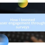 How I boosted user engagement through surveys