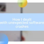 How I dealt with unexpected software crashes