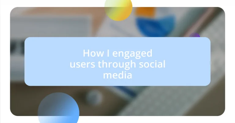 How I engaged users through social media