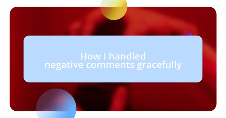 How I handled negative comments gracefully