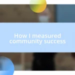 How I measured community success