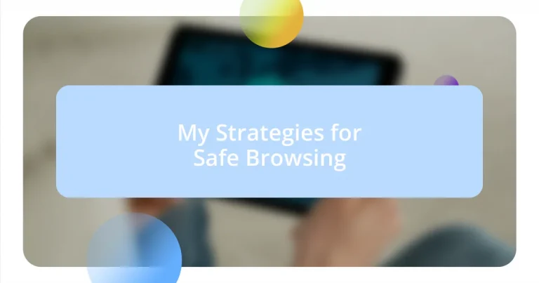 My Strategies for Safe Browsing