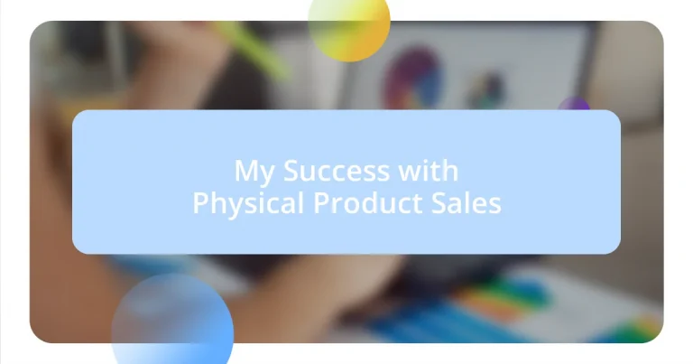 My Success with Physical Product Sales