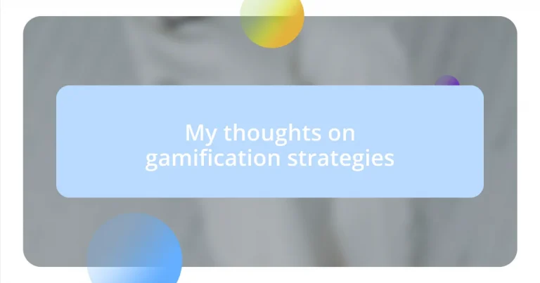 My thoughts on gamification strategies