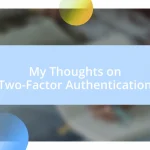 My Thoughts on Two-Factor Authentication