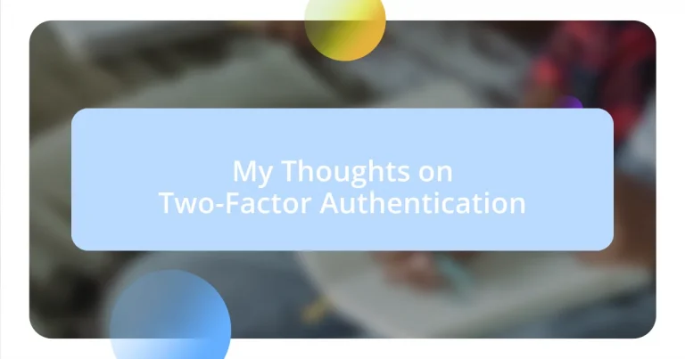 My Thoughts on Two-Factor Authentication