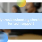 My troubleshooting checklist for tech support