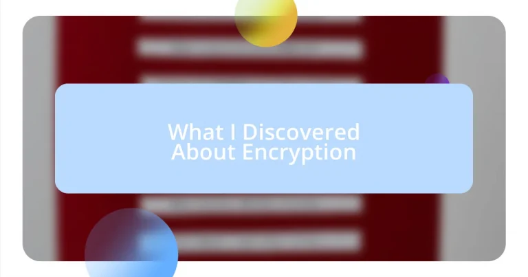 What I Discovered About Encryption