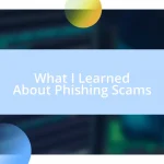 What I Learned About Phishing Scams