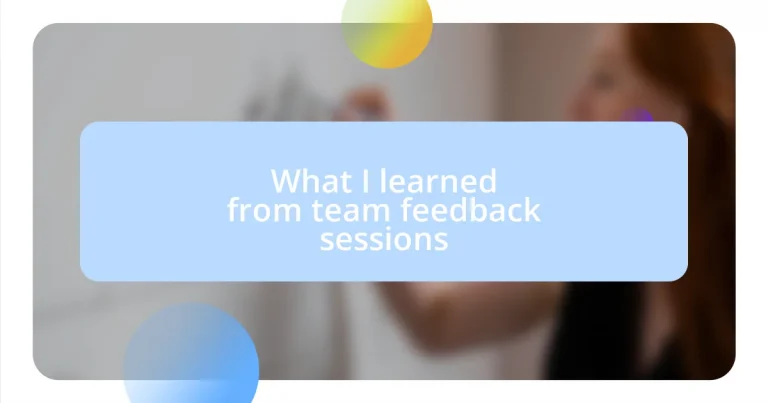 What I learned from team feedback sessions